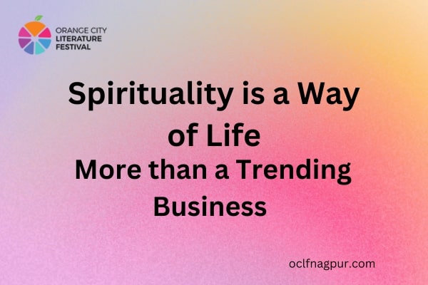  Spirituality is a Way of Life   